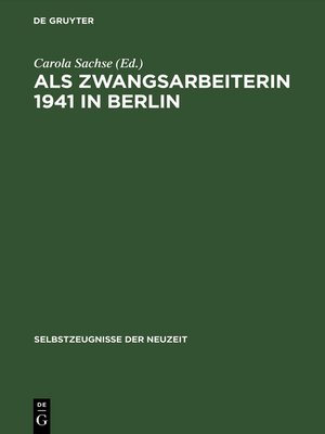 cover image of Als Zwangsarbeiterin 1941 in Berlin